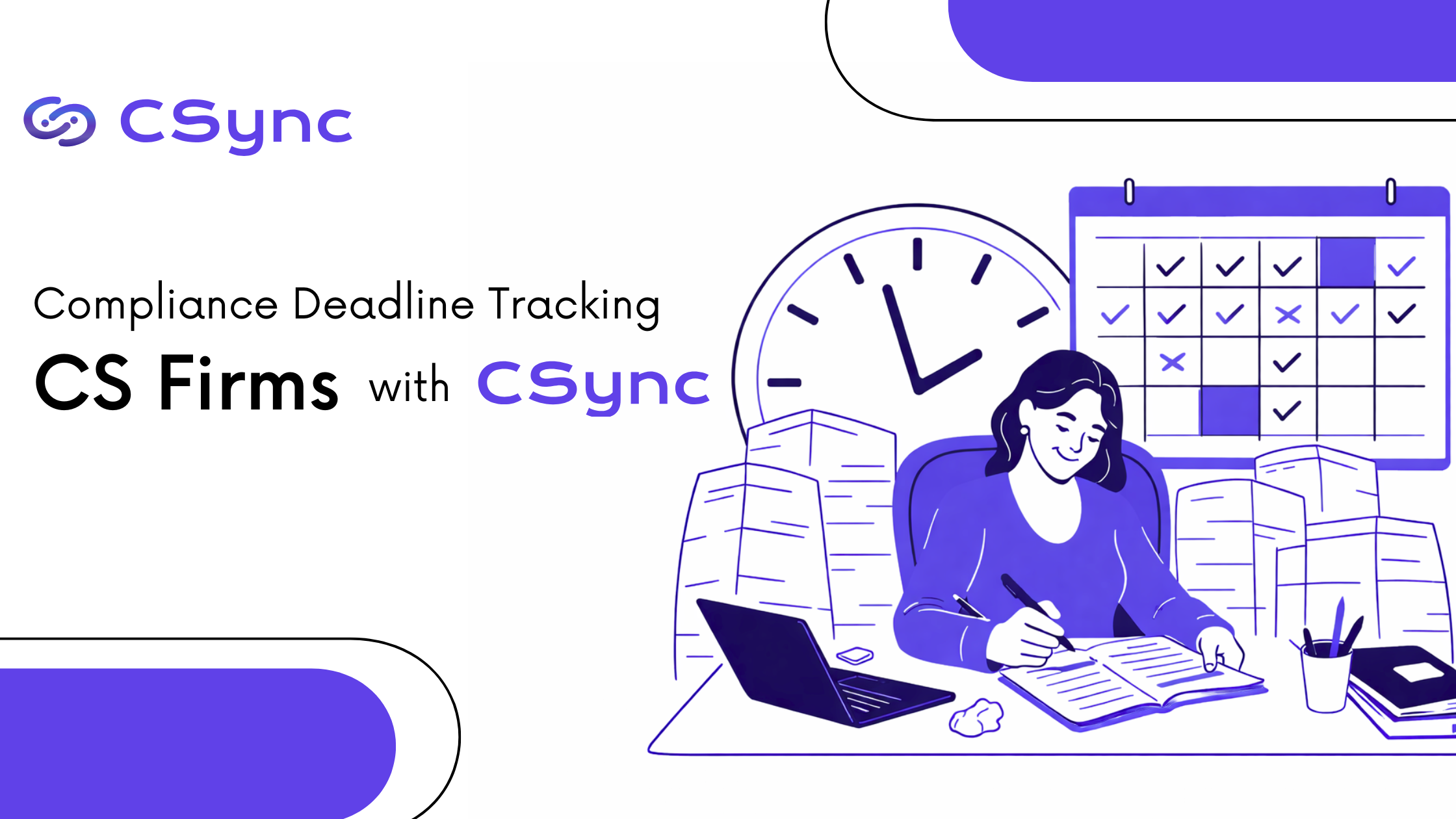 Compliance Deadline Tracking for CS Firms with CSync | Avoid Missed Filings